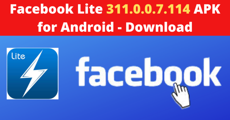 Facebook Lite 311.0.0.7.114 APK for Android - Download